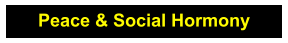 Peace & Social Hormony