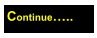 Continue…..